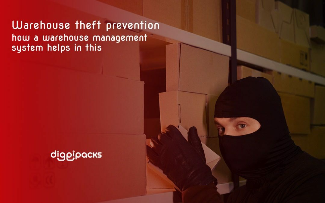 Warehouse Theft Prevention and How a warehouse management system helps in this?
