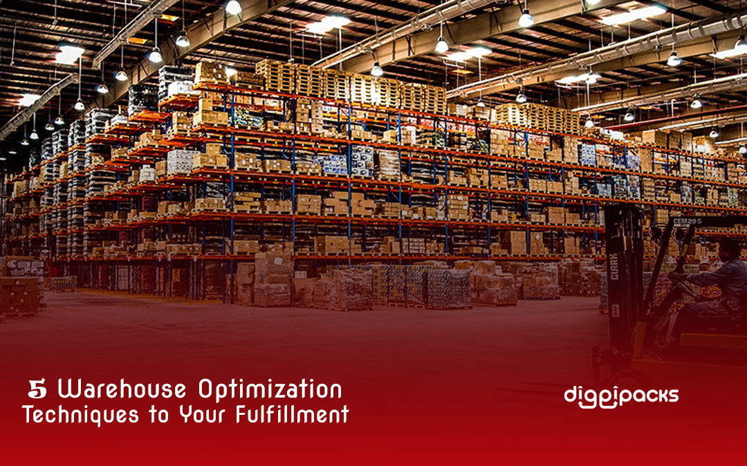 5 Warehouse Optimization Techniques to Your Fulfillment