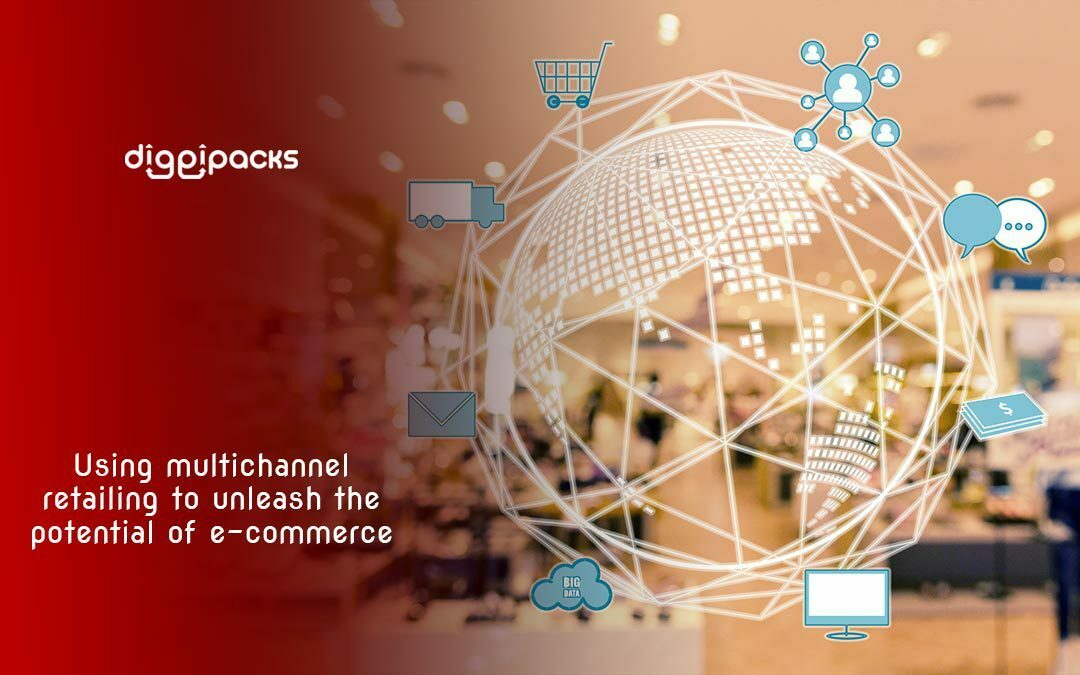 Using Multichannel Retailing to unleash the potential of e-commerce